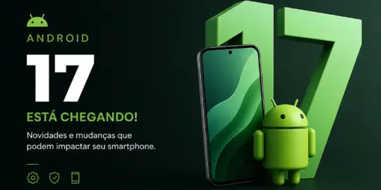Android 17, número verde, smartphone e mascote