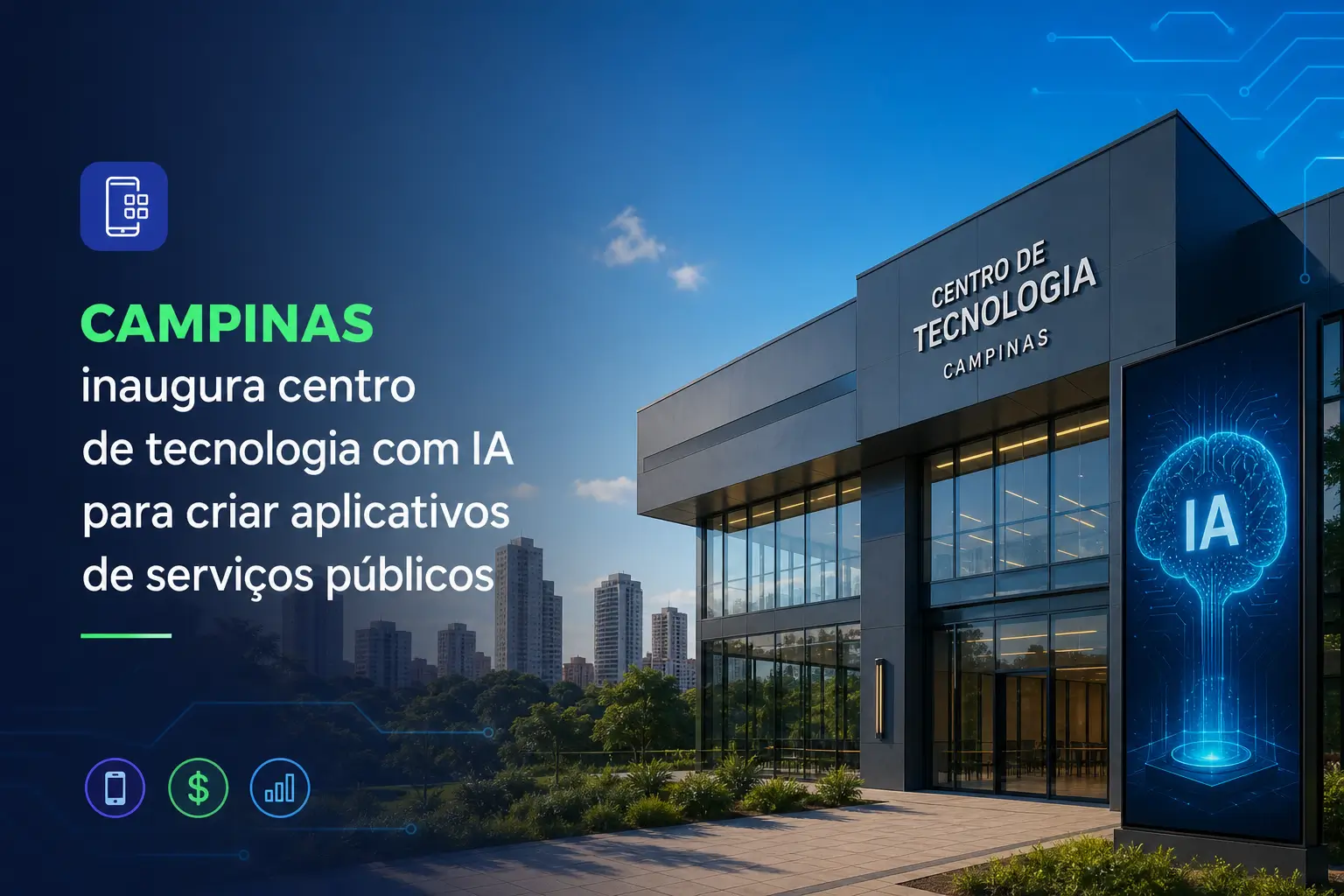 Centro de Tecnologia Campinas com fachada de vidro moderno
