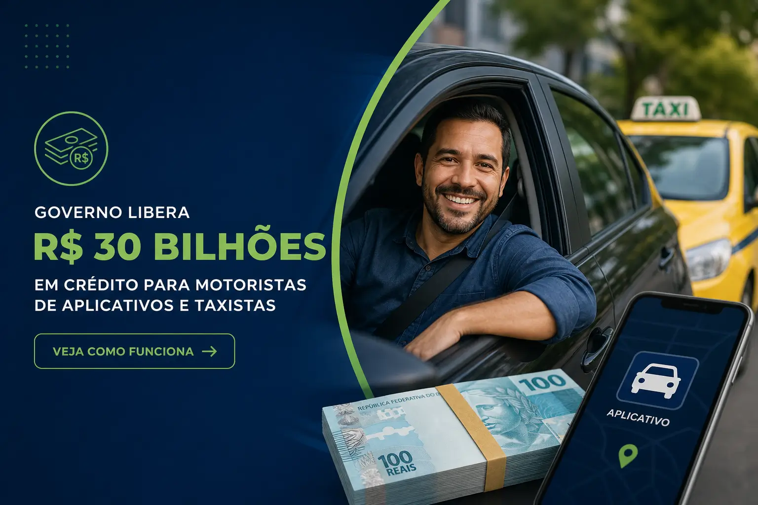 Motorista sorridente com R$100, app de direção, taxa de crédito liberada