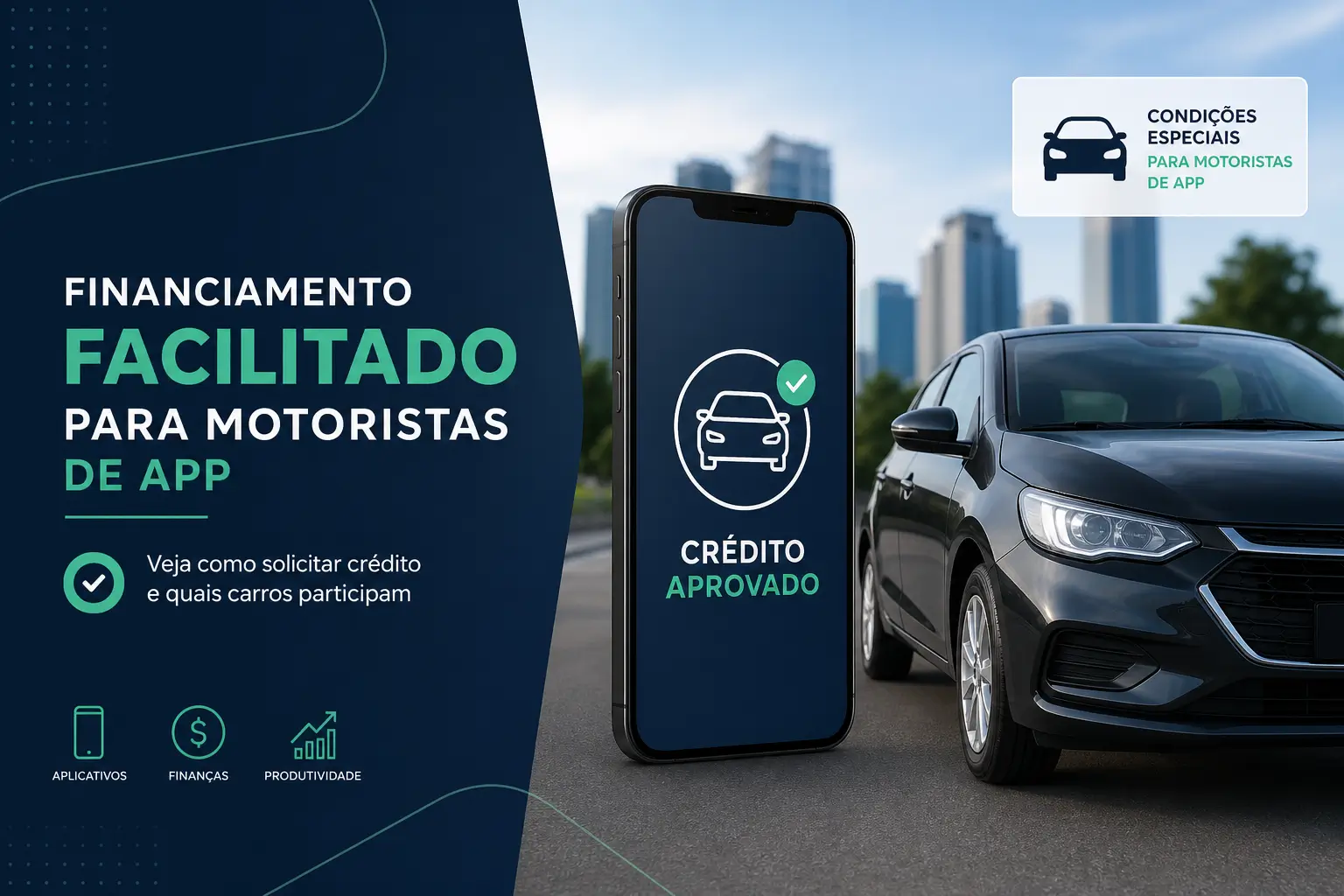 Carro moderno com 'Crédito Aprovado' para motoristas de app