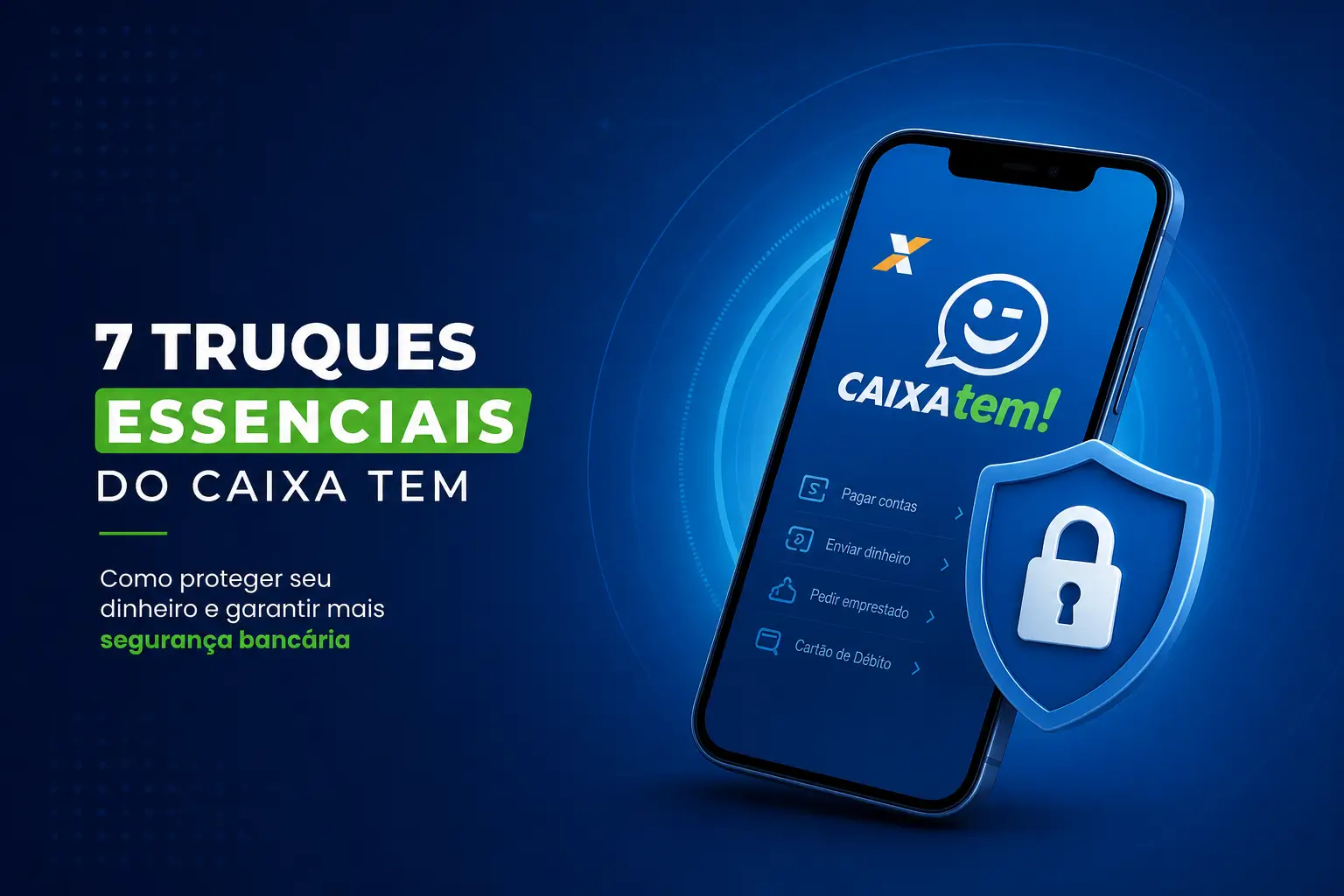 Smartphone com app CAIXA Tem e texto sobre segurança financeira