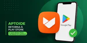 Aptoide retorna ao Google Play Store para usuários Android