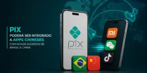 Dois smartphones com PIX e apps chineses, bandeiras Brasil China