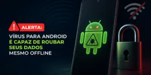 Vírus para Android pode roubar dados offline, alerta com smartphone