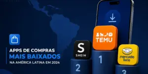 Apps de compras mais baixados na América Latina 2024
