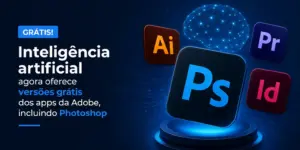 Adobe Photoshop e IA grátis 2026 para educação brasileira